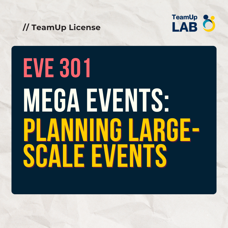 EVE 301 Mega Events: Planning Large-Scale Events